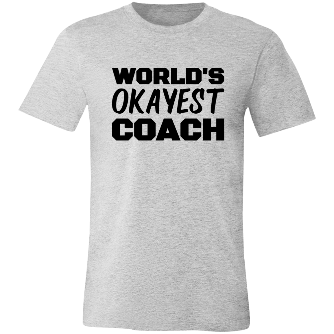 World's Okayest Coach T-Shirt