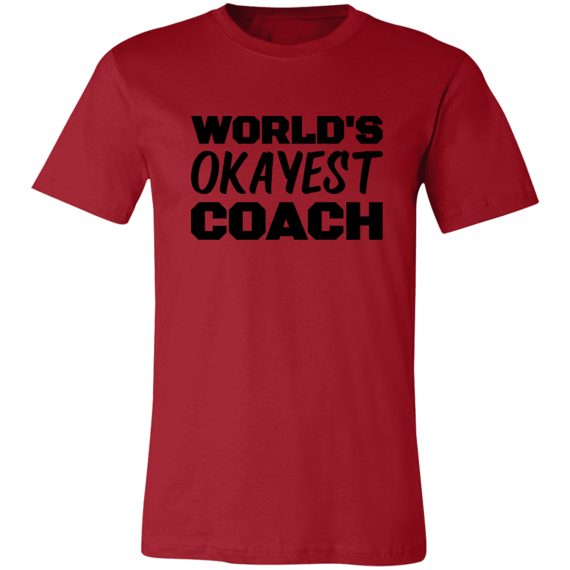 World's Okayest Coach T-Shirt