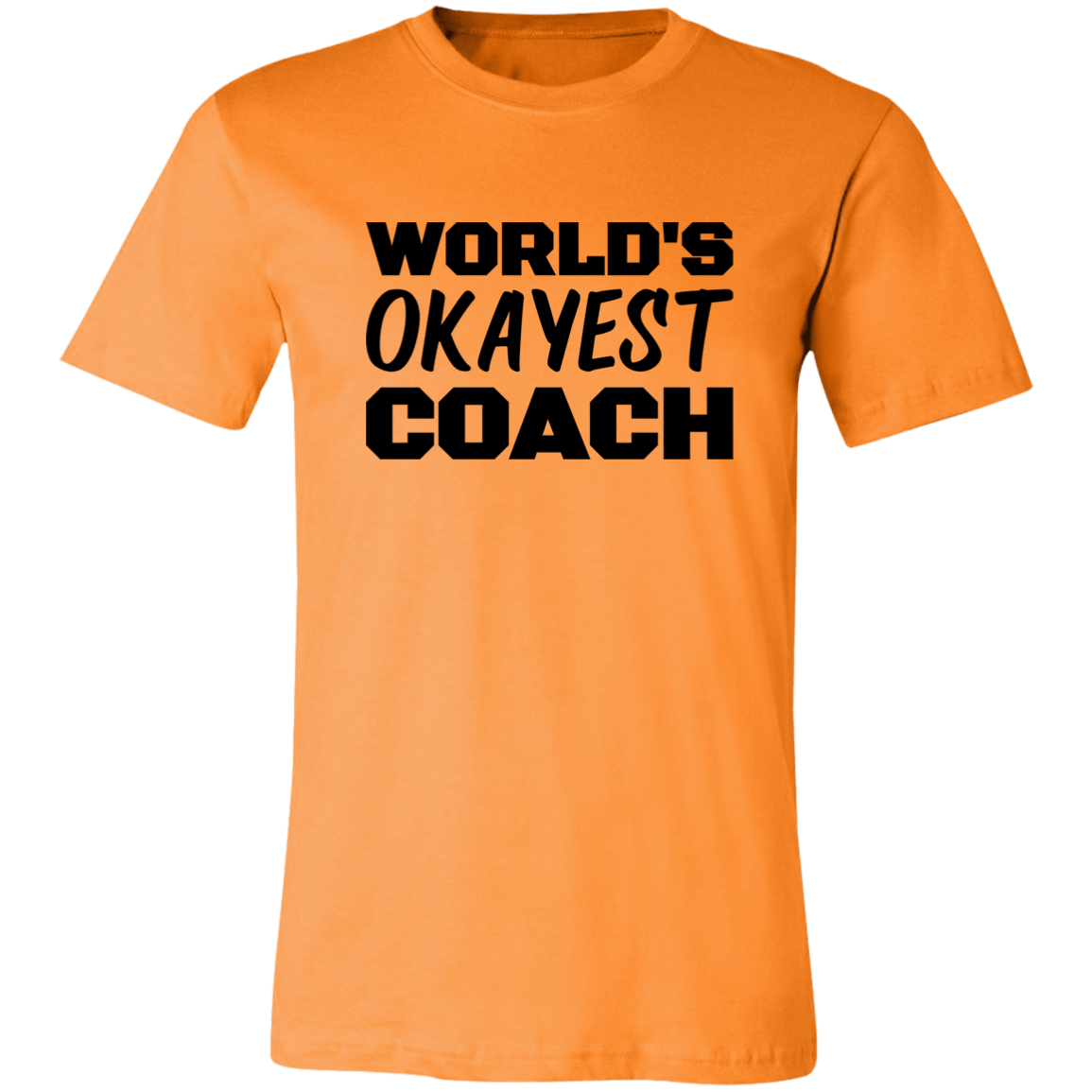 World's Okayest Coach T-Shirt