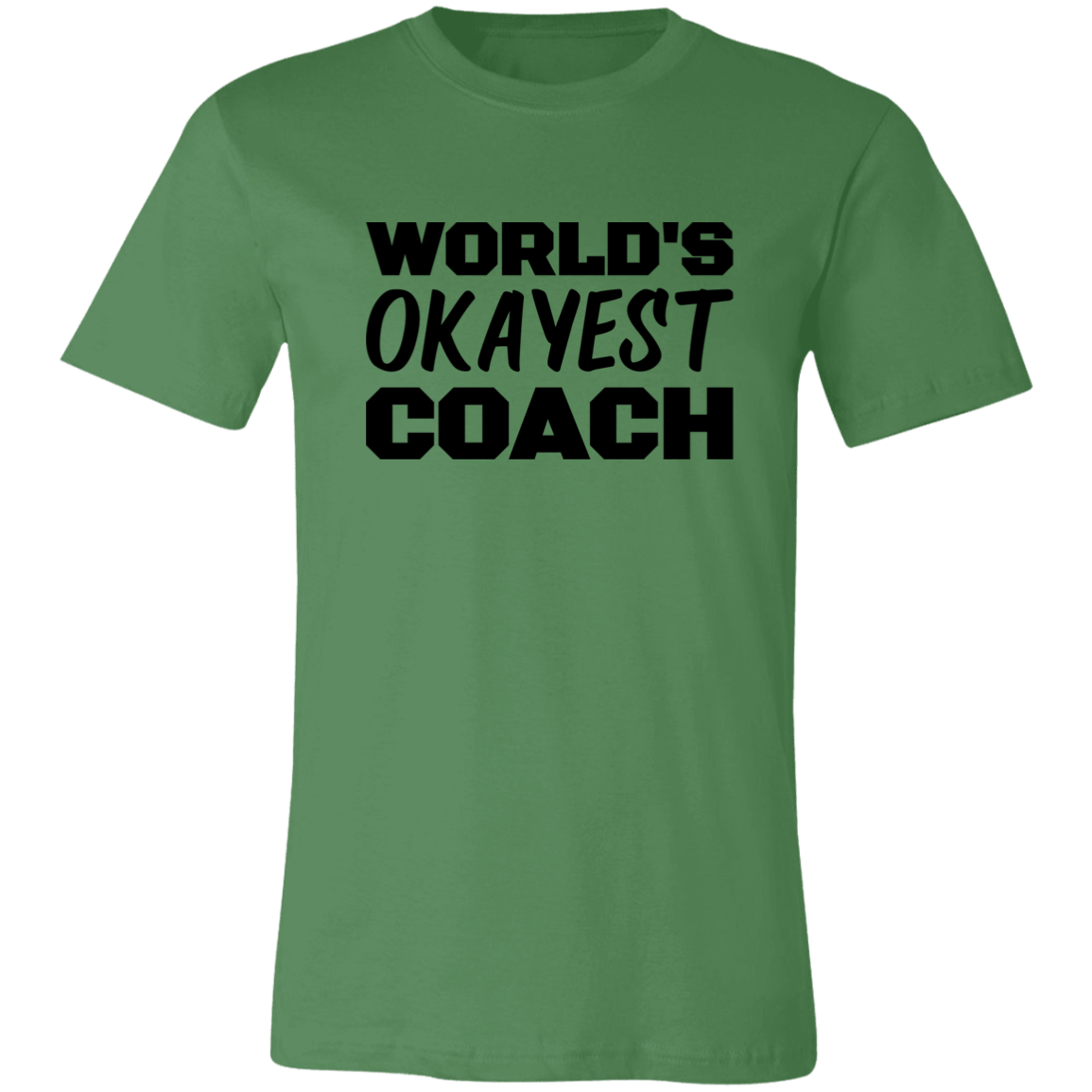 World's Okayest Coach T-Shirt