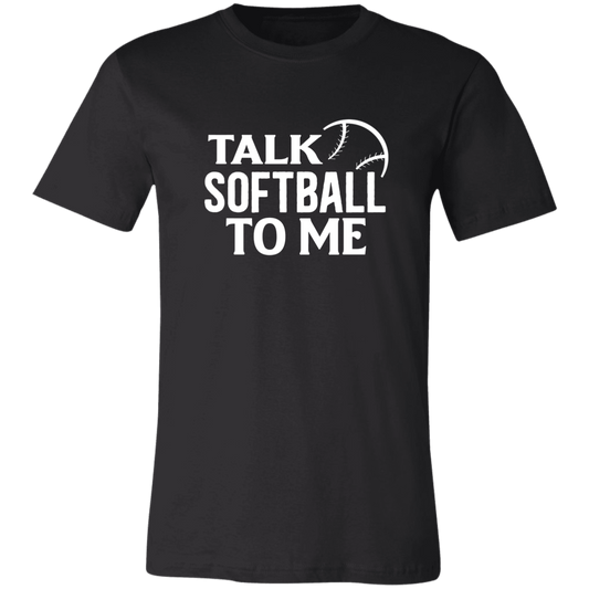 Talk Softball To Me T-Shirt