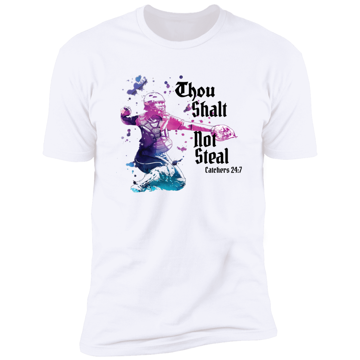Thou Shalt Not Steal Catcher T-Shirt